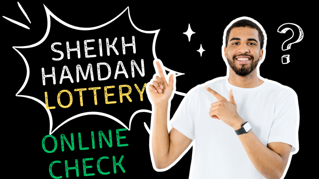 Sheikh Hamdan lottery check online Sheikh Hamdan lottery check online
