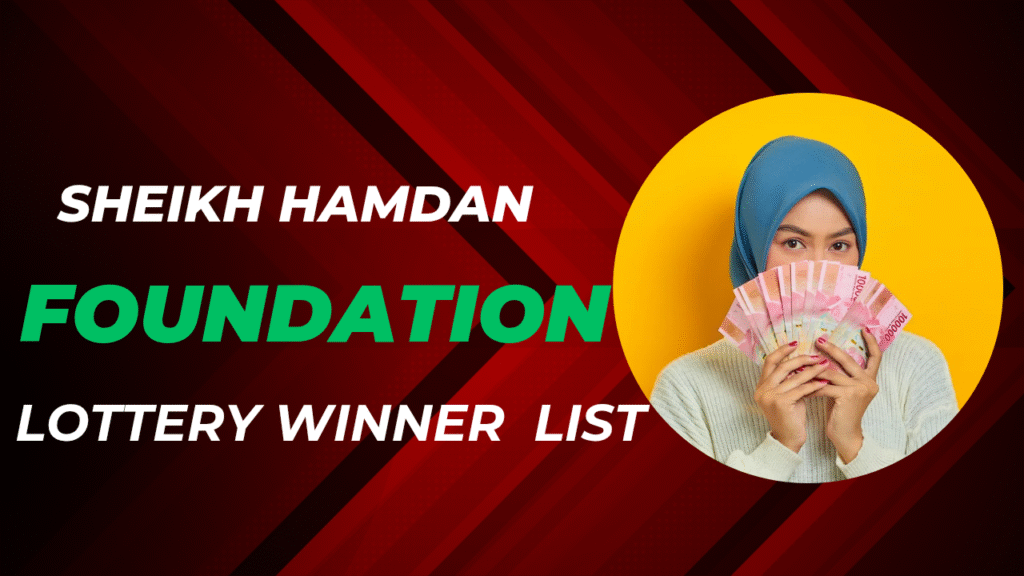 Sheikh Hamdan Foundation Lottery winner list